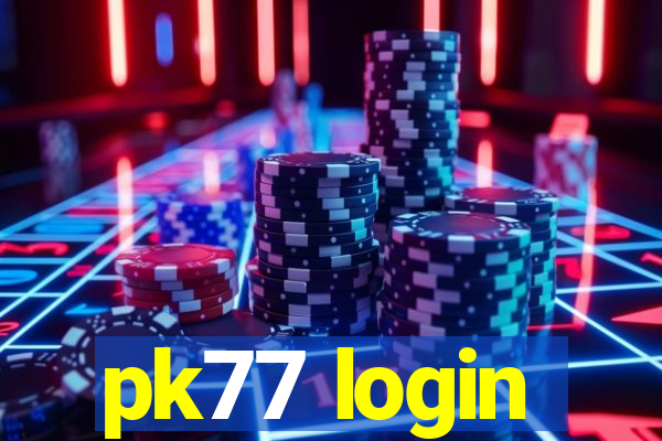 pk77 login